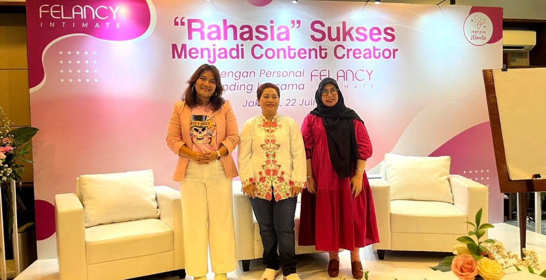 Felancy Percaya Wanita hadir sebagai jawaban atas kebutuhan perempuan Indonesia akan ruang aman